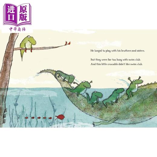预售 【中商原版】The Crocodile Who Didn't Like Water 不喜欢水的鳄鱼 趣味故事图画书 儿童绘本 英文原版 进口图书  商品图2