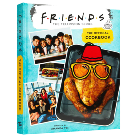 老友记 官方食谱 英文原版 Friends The Official Cookbook 精装全彩插图版 电视情景喜剧周边书 超七十个食谱图片画册英文版