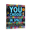 英文原版You Choose Your Dreams/In Space你选择儿童早教益智启蒙绘本图画书读物名家Nick Sharratt想象力激发低幼儿童的想象力6-9岁英语书 商品缩略图3