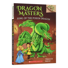 学乐大树系列 驯龙大师5 英文原版 Dragon Masters #5 Song Of The Poison Dragon 儿童读物