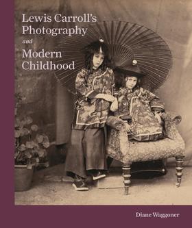 嘉德文库|Lewis Carroll's Photography and Modern Childhood 刘易斯·卡罗尔的摄影与现代童年