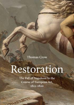 嘉德文库|Restoration恢复：拿破仑在欧洲艺术进程中的失败，1812-1820