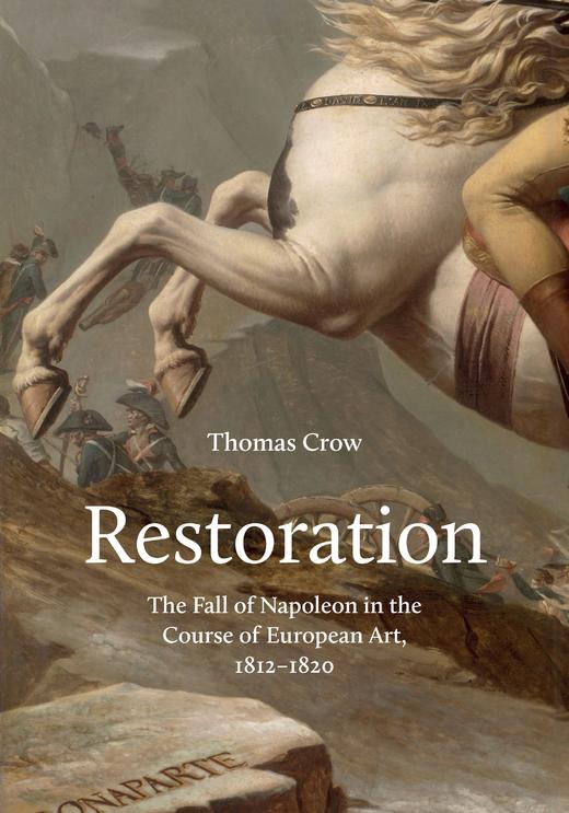 嘉德文库|Restoration恢复：拿破仑在欧洲艺术进程中的失败，1812-1820 商品图0