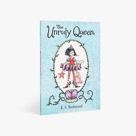 英文原版 The Unruly Queen 任性的女王 精装绘本儿童英语启蒙图画故事书 习惯行为养成  进口正版书