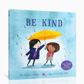 英文原版童书 儿童低幼宝宝启蒙认知 Be Kind 如何成为一个善良的人 好习惯养成 3~5岁平装绘本图画书 作者 Pat Zietlow Miller