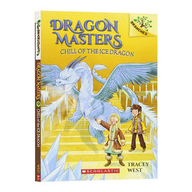 学乐大树系列 驯龙大师9 英文原版 Dragon Masters #9 Chill Of The Ice Dragon 儿童读物