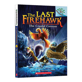 学乐大树系列 火鹰传奇2 英文原版 The Last Firehawk The Crystal Caverns 儿童读物