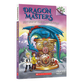 学乐大树系列 驯龙大师15 英文原版 Dragon Masters #15 Future of the Time Dragon 儿童英语漫画书