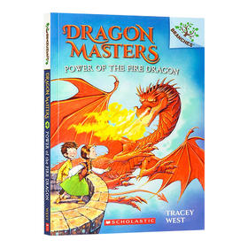 学乐大树系列 驯龙大师4 英文原版 Dragon Masters #4 Power Of The Fire Dragon 儿童读物