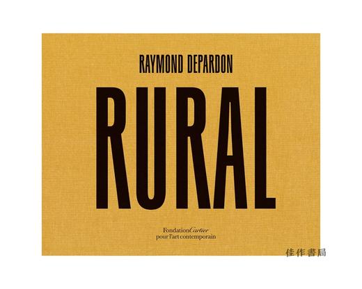 Raymond Depardon: Rural / 雷蒙·德帕东：法国乡村 商品图0