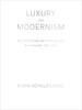 嘉德文库|Luxury and Modernism：Architecture and the Object in Germany 1900-1933豪华和现代主义：建筑和德国的对象，1900-1933 商品缩略图0
