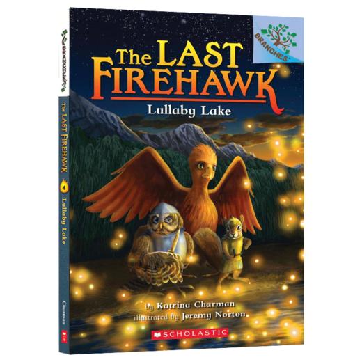 学乐大树系列 火鹰传奇4 英文原版 The Last Firehawk Lullaby Lake 儿童读物 商品图1