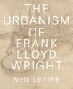 嘉德文库|The Urbanism of Frank Lloyd Wright弗兰克·劳埃德·赖特的城市化 商品缩略图0