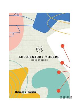 Mid-Century Modern: Icons of Design/中世纪现代：设计的标志