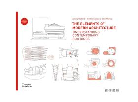 The Elements of Modern Architecture: Understanding Contemporary Buildings/现代建筑的元素：理解当代建筑