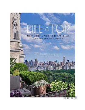 Life at the Top: New York’s Most Exceptional Apartment Buidings/顶级生活：纽约最出色的公寓楼