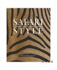 Safari Style: Exceptional African Camps and Lodges/野生动物园风格：非凡的非洲营地和小屋 商品缩略图0