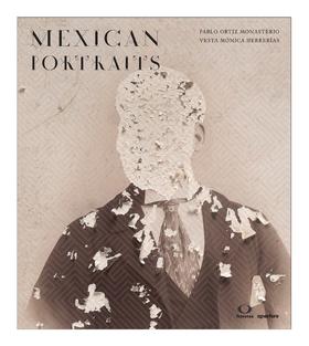 Mexican Portraits，墨西哥肖像 Pablo Ortiz Monasterio摄影集