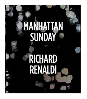 【预订】Richard Renaldi: Manhattan Sunday，理查德·雷纳尔迪：曼哈顿星期天 摄影集