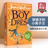 穿裙子的小男子汉 英文原版 The Boy in the Dress 大卫少年幽默小说系列 罗尔德达尔继承人David Walliams 商品缩略图0