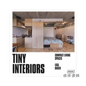 Tiny Interiors: Compact Living Spaces/微小的室内设计：紧凑的生活空间