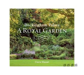 Buckingham Palace : A Royal Garden / 白金汉宫：皇家花园