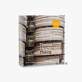 Thomas Heatherwick: Making/托马斯·赫斯维克：制作