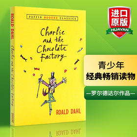 查理和巧克力工厂 英文原版小说 Charlie and the Chocolate Factory 罗尔德达尔 Roald Dahl