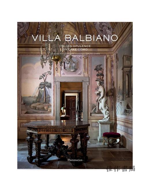 Villa Balbiano: Italian Opulence on Lake Como/巴尔比亚诺别墅：科莫湖上的意大利富裕 商品图0