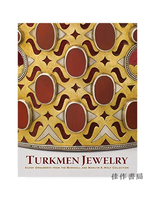 Turkmen Jewelry: Silver Ornaments from the Marshall and Marilyn R. Wolf Collection / 土库曼珠宝:马歇尔和玛丽莲R. 商品图0