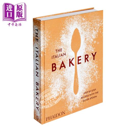 【中商原版】意大利面包 银勺出品 英文原版 The Italian Bakery Step by Step Recipes with the Silver Spoon 商品图0