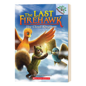 火鹰传奇7 云之国 英文原版 The Cloud Kingdom A Branches Book 儿童英语桥梁章节书 Scholastic Branches