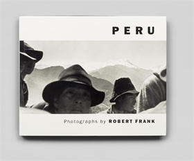 【现货】Robert Frank: Peru，罗伯特·弗兰克：秘鲁 摄影集