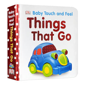 DK宝宝触摸书 交通工具 英文原版绘本 Baby Touch and Feel Things That Go 英文版幼儿英语启蒙纸板书 亲子共读早教进口益智书籍