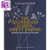 【中商原版】酵母面包学校 甜蜜烘培 英文原版 The Sourdough School Sweet Baking Vanessa Kimbell 商品缩略图0