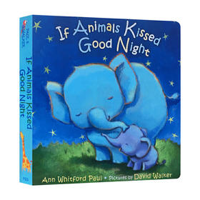 如果动物亲吻说晚安 英文原版 If Animals Kissed Good Night 英文版 儿童英语启蒙睡前故事图画书 纸板书 进口原版书籍