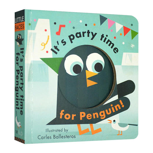 企鹅的聚会时间 英文原版 Little Faces It's Party Time for Penguin 百变脸谱系列 精装立体变景书 动物系列 儿童情绪绘本 商品图0
