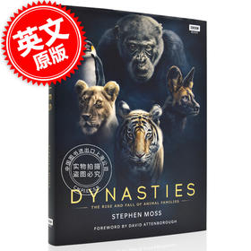 现货 王朝：动物王国兴衰史 英文原版 Dynasties: The Rise and Fall of Animal Families 精装大开本 BBC出品纪录片自然科普摄影