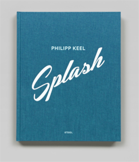 Philipp Keel: Splash，菲利普-基尔：飞溅 摄影集