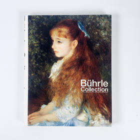 Bührle Collection: Imperssionist Masterpieces from the E. G. Bührle Collection  Zurich (Swizerland);