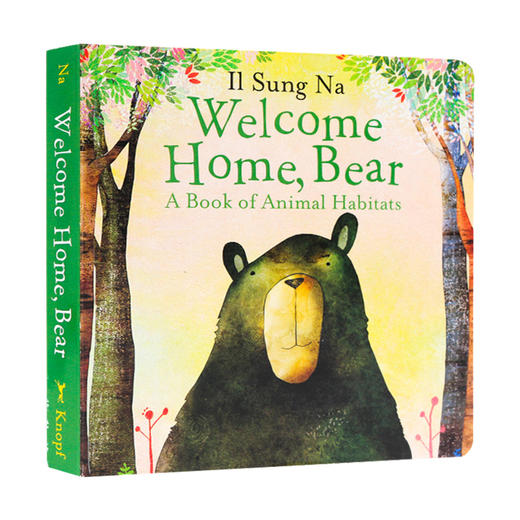 欢迎回家小熊 英文原版 Welcome Home Bear 英文版纸板书 动物的不同的家的故事 温馨亲情英语启蒙早教绘本 Il Sung Na尹成娜 商品图0