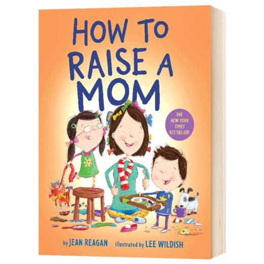 如何养育妈妈 英文原版 How to Raise a Mom 幼儿英语启蒙早教纸板书 英文版进口原版书籍 Jean Reagan 商品图1