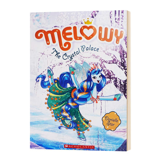 水晶宫 英文原版 Melowy 9 The Crystal Palace Melowy 奇幻魔法探险巩固友谊 儿童章节桥梁书 课外阅读书籍 Scholastic 商品图0