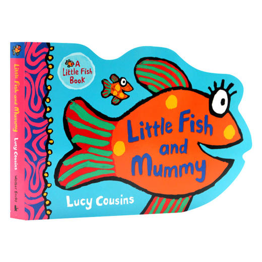 小鱼和妈妈 英文原版绘本 Little Fish and Mummy 小鼠波波作者新作 英文版动物形状纸板书 进口亲子互动英语绘本 Lucy Cousins 商品图0
