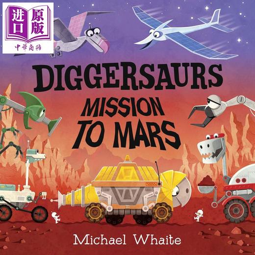 【中商原版】Diggersaurs Mission to Mars 忙碌的恐龙工程车 火星任务 英文原版 进口图书 儿童绘本 故事图画书 3-5岁 商品图0