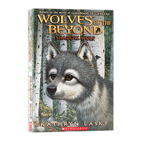 绝境狼王2 影子 英文原版 Wolves of the Beyond 2 Shadow Wolf 儿童章节桥梁书 课外读物书籍 儿童文学书