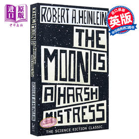 罗伯特·海因莱因:严厉的月亮 英文原版 The Moon 雨果奖