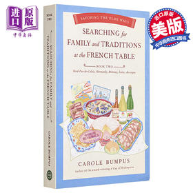 【中商原版】在法国餐桌上寻找家庭和传统 英文原版 Searching for Family and Traditions at the French Table Carole Bumpus