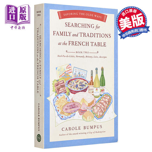 【中商原版】在法国餐桌上寻找家庭和传统 英文原版 Searching for Family and Traditions at the French Table Carole Bumpus 商品图0