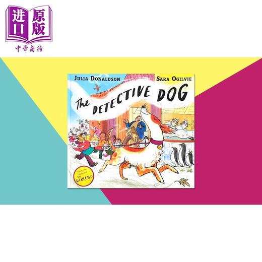 【中商原版】Julia Donaldson Detective Dog 侦探狗逛逛 朱莉娅唐纳森之作 趣味故事绘本 英文原版进口 儿童绘本 故事图画书  商品图3